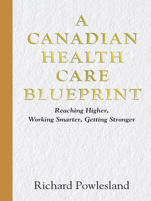 cover image of Canadian Health Care Blueprint